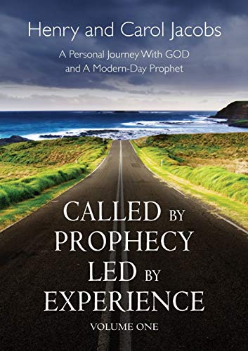 Stock image for Called by Prophecy Led by Experience: Volume one for sale by Lucky's Textbooks
