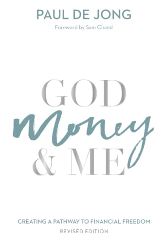 Imagen de archivo de God Money & Me - Creating a Pathway to Financial Freedom a la venta por Better World Books