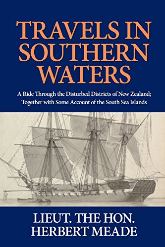 Stock image for Travels in Southern Waters: A Ride Through the Disturbed Districts of New Zealand; Together with Some Account of the South Sea Islands for sale by THE SAINT BOOKSTORE