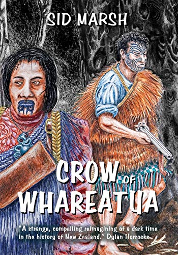 Beispielbild fr Crow of Whareatua: A New Zealand War Story zum Verkauf von Lucky's Textbooks