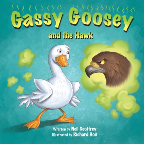 Beispielbild fr Gassy Goosey and the Hawk: A Funny, Rhyming Read Aloud Story Kid's Picture Book zum Verkauf von Save With Sam