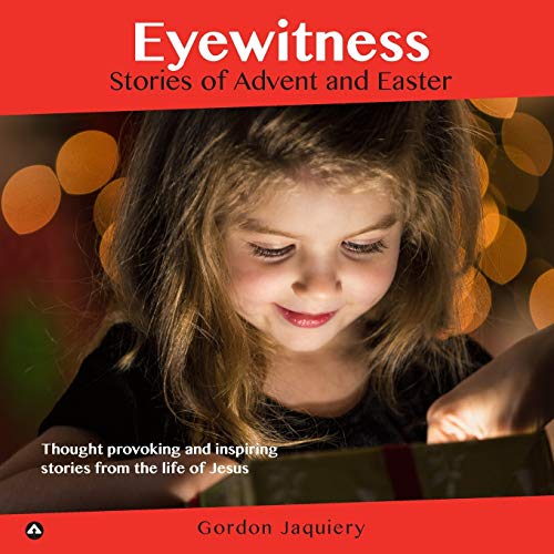 Stock image for Eyewitness: Stories of Advent and Easter for sale by Lucky's Textbooks