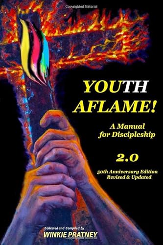 Stock image for Youth Aflame! 2.0: A Manual for Discipleship for sale by Book Deals