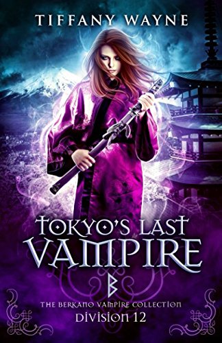 Beispielbild fr Tokyo's Last Vampire: Division 12: The Berkano Vampire Collection zum Verkauf von Revaluation Books