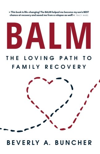 9780473433574: BALM: The Loving Path to Family Recovery