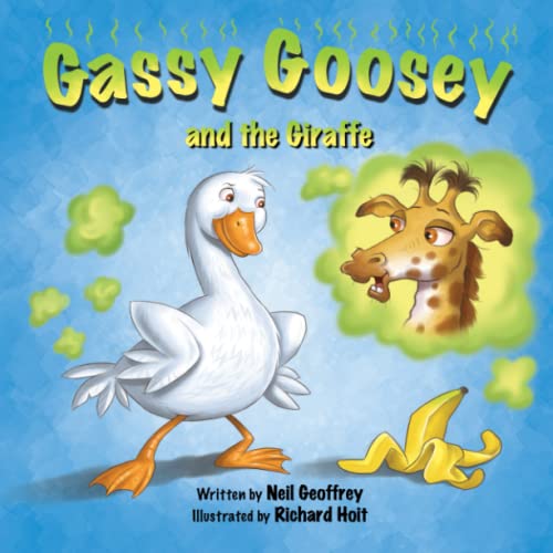 Beispielbild fr Gassy Goosey and the Giraffe: A Funny, Rhyming Read Aloud Story Kid's Picture Book zum Verkauf von GreatBookPrices