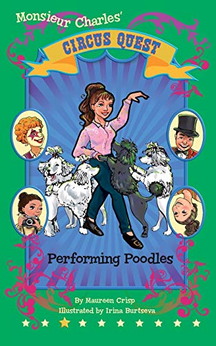 Stock image for Performing Poodles (Circus Quest Series) for sale by Lucky's Textbooks