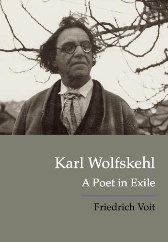 Stock image for Karl Wolfskehl: A Poet in Exile for sale by GreatBookPrices