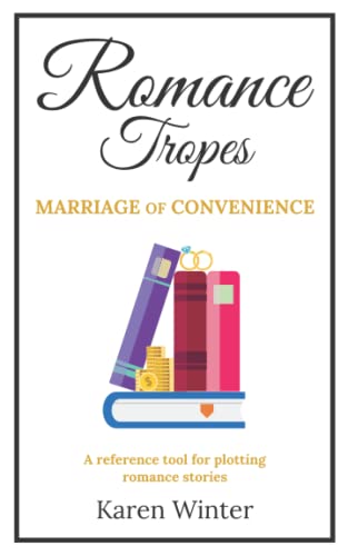 Beispielbild fr Romance Tropes: Marriage of Convenience: A reference tool for plotting romance stories (Romance Writers' Bookshelf) zum Verkauf von WorldofBooks