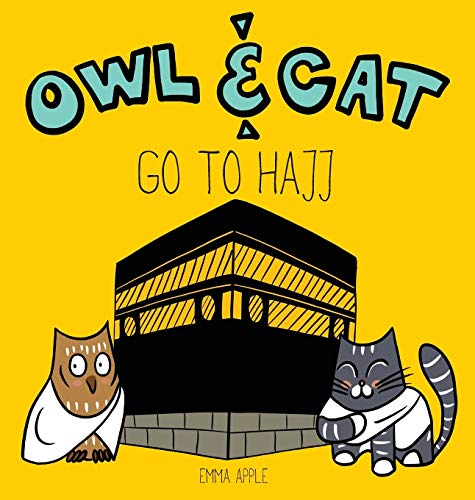 Imagen de archivo de Owl and Cat Go to Hajj a la venta por Better World Books