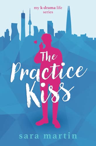 Beispielbild fr The Practice Kiss: 1 (My K-Drama Life) zum Verkauf von WorldofBooks