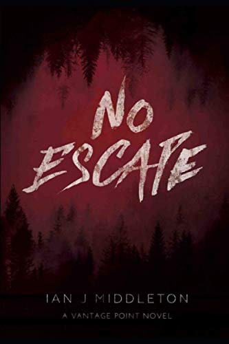 Imagen de archivo de Vantage Point - No Escape: There s no hiding from the killer within (No Escape Series) a la venta por Revaluation Books