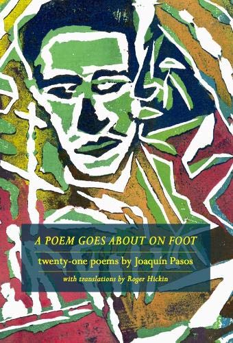 Stock image for A Poem Goes About on Foot twentyone poems by Joaqun Pasos for sale by PBShop.store US