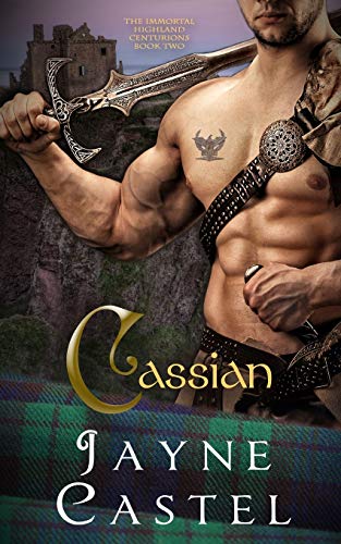 Stock image for Cassian: Medieval Scottish Romance (The Immortal Highland Centurions) for sale by HPB-Ruby