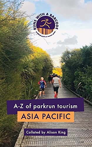 Beispielbild fr A-Z of parkrun Tourism Asia Pacific zum Verkauf von GreatBookPrices