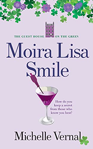 Stock image for Moira Lisa Smile, Book 2 The Guesthouse on the Green for sale by GreatBookPrices