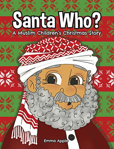 Imagen de archivo de Santa Who: A Muslim Children's Christmas Story a la venta por SecondSale