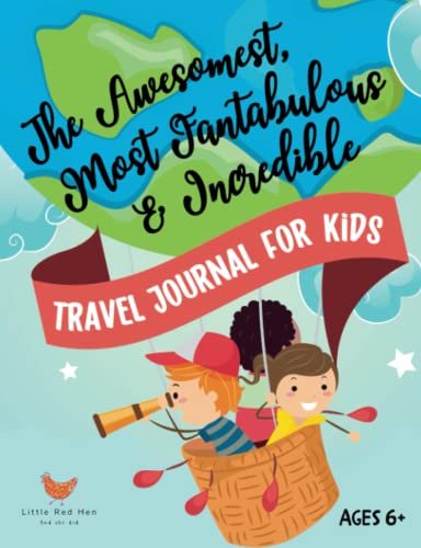 Imagen de archivo de The Awesomest, Most Fantabulous + Incredible Travel Planner for Kids: Create a travel memory book - learn new things - do fun activities - journaling, . coloring, puzzles, games! (LRH Travel Series) a la venta por SecondSale