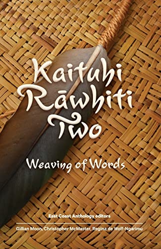 Stock image for Kaituhi Rawhiti Two: Weaving of Words for sale by GreatBookPrices