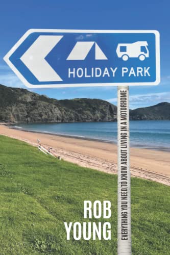 Stock image for Holiday Park: Everything You Need to Know about Living in a Motorhome for sale by Book Deals