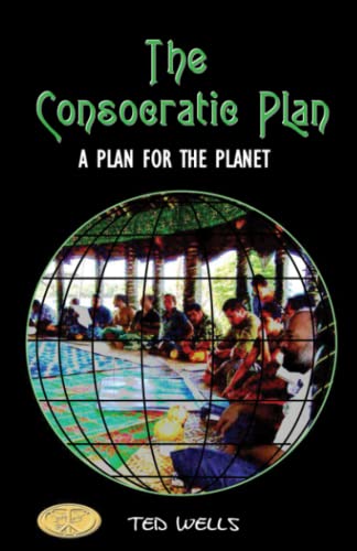 9780473641009: The Consocratic Plan: A PLAN FOR THE PLANET: 2
