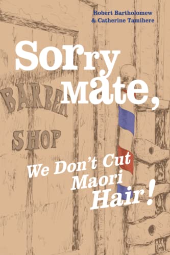Beispielbild fr Sorry Mate, We Don't Cut Maori Hair zum Verkauf von GF Books, Inc.