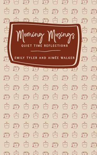 Beispielbild fr Morning Musings: Quiet Time Reflections zum Verkauf von WorldofBooks