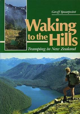 Waking to the hills: Tramping in New Zealand