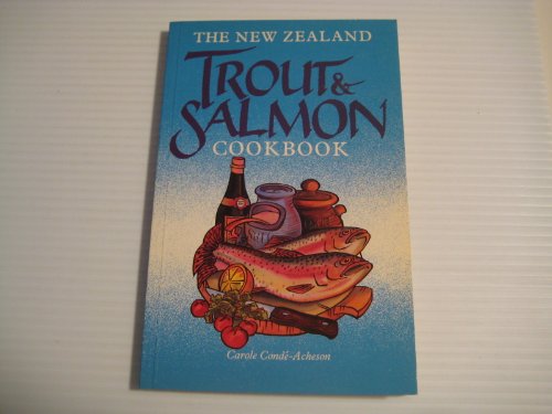 Stock image for The New Zealand TroutandSalmon Cookbook for sale by Reuseabook