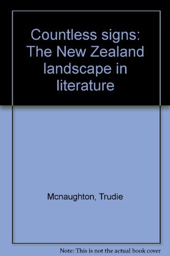 Stock image for Countless Signs: the New Zealand Landscape in Literature for sale by HPB-Red