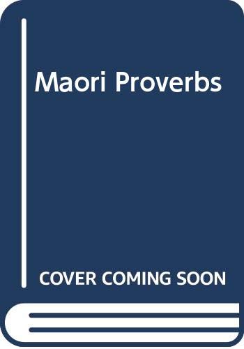 Beispielbild fr Maori Proverbs zum Verkauf von The Book Bin