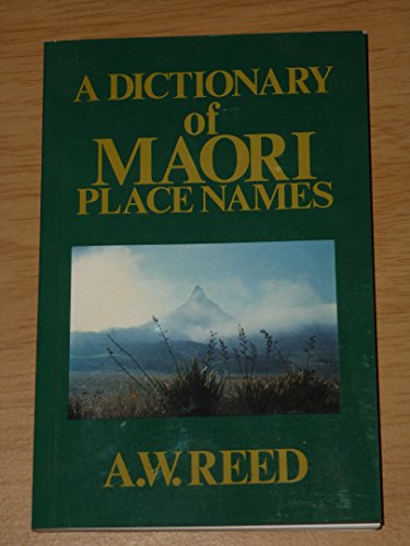Imagen de archivo de A Dictionary of Maori Place Names a la venta por George Strange's Bookmart