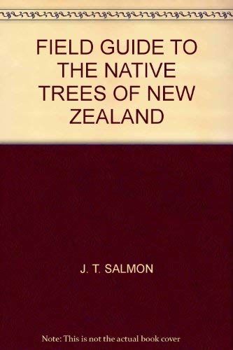 Stock image for Field Guide to the Native Trees of New Zealand for sale by JR Books