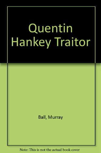 Stock image for Quentin Hankey - Traitor for sale by BooksNZ