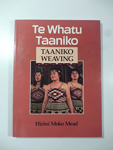 9780474002601: Te whatu Taaniko =: Taaniko weaving