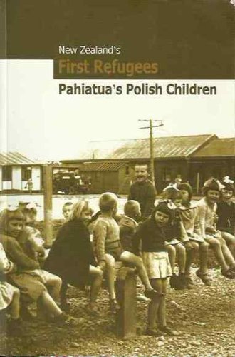 9780476007390: New Zealand's First Refugees: Pahiatua's Polish Children [Paperback] by Mante...