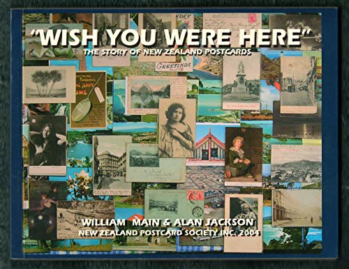 Beispielbild fr Wish You Were Here the Story of New Zealand Postcards zum Verkauf von Chequamegon Books