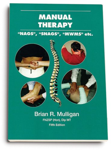 Beispielbild fr Manual Therapy: NAGS, SNAGS, MWMS, etc. zum Verkauf von Phatpocket Limited
