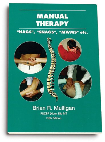 Imagen de archivo de Manual Therapy: NAGS, SNAGS, MWMS, etc. a la venta por Phatpocket Limited