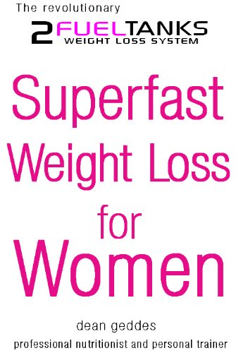 9780476014282: Superfast Weight Loss for Women by Dean Geddes (2010-07-01)