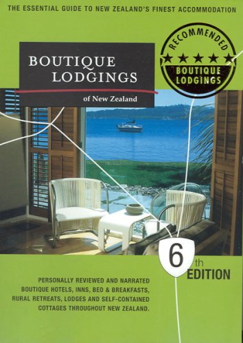 Stock image for Boutique Lodgings of New Zealand: The Essential Guide to New Zealand's Finest Accommodation for sale by WorldofBooks