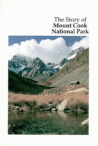 Imagen de archivo de The Story of Mount Cook National Park a la venta por HPB Inc.