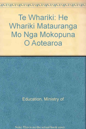 9780478029802: Te Whariki: He Whariki Matauranga Mo Nga Mokopuna O Aotearoa
