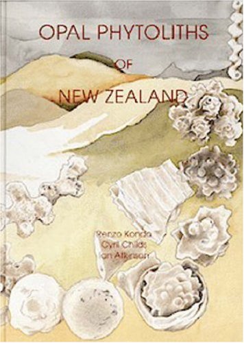 Stock image for Opal Phytoliths of New Zealand for sale by Tinakori Books