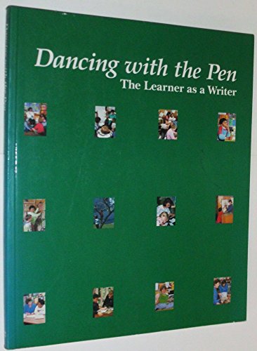 Stock image for Dancing With the Pen: The Learner As a Writer for sale by SecondSale