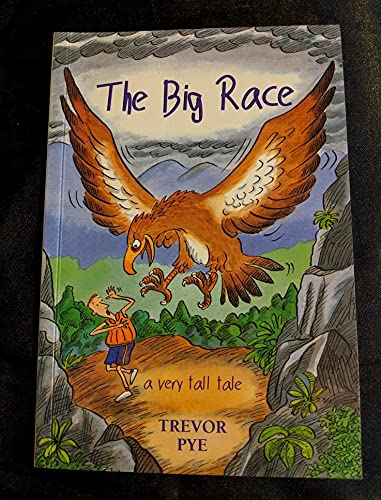 9780478229059: The Big Race (A very tall tale) [Taschenbuch] by Trevor Pye