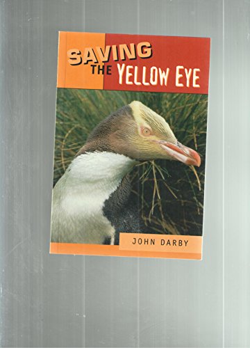 Beispielbild fr Saving the Yellow Eye (Penguin) zum Verkauf von Wonder Book