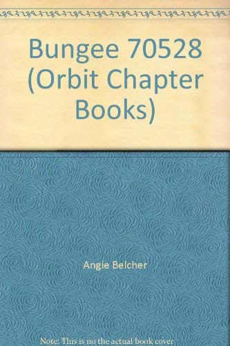 Imagen de archivo de Bungee 70528 (Orbit Chapter Books) a la venta por Hawking Books