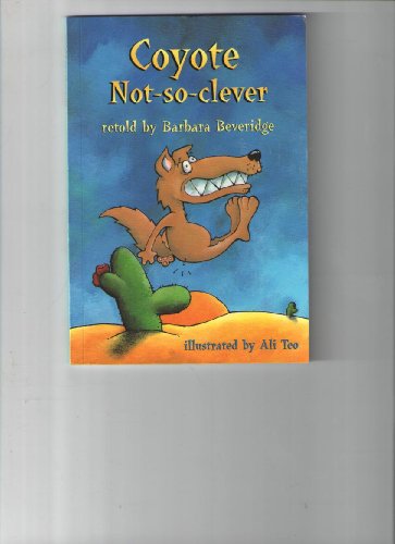 Stock image for Coyote Not-so-clever, North American Indian Sories Retold (Orbit Chapter Books) for sale by Off The Shelf