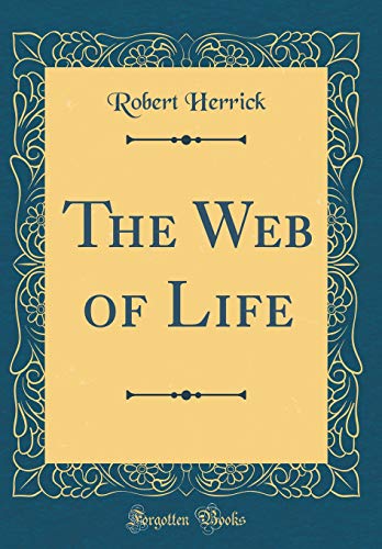 Beispielbild fr The Web of Life (Classic Reprint) zum Verkauf von Reuseabook